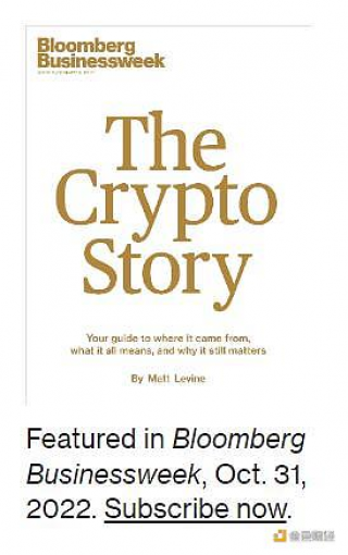 精选                         《彭博商业周刊》将于10月31日出版专刊“The Crypto Story”
